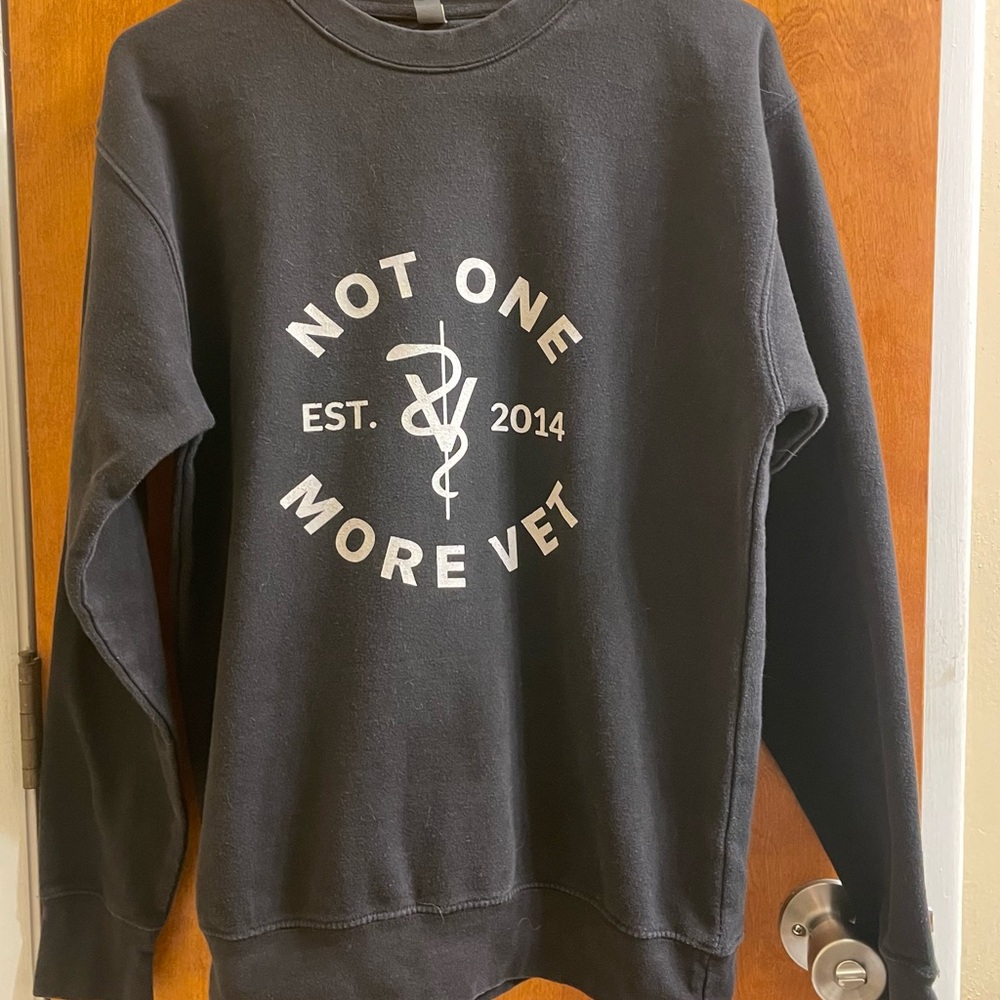 Small Not One More Vet Black Crewneck Sweatshirt